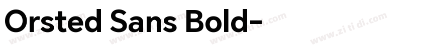 Orsted Sans Bold字体转换 Orsted Sans Bold字体转换